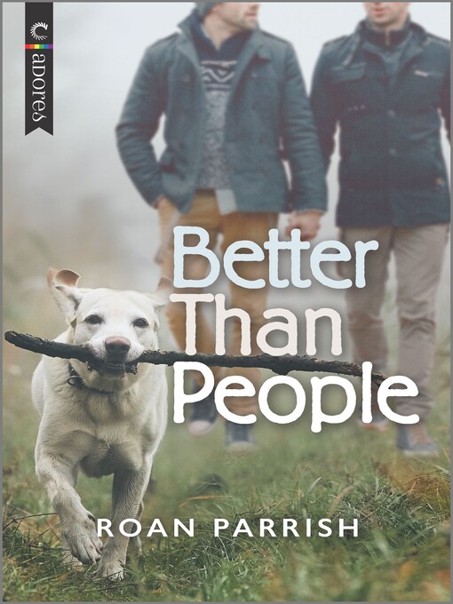 Title details for Better Than People by Roan Parrish - Available